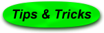 Tips & Tricks